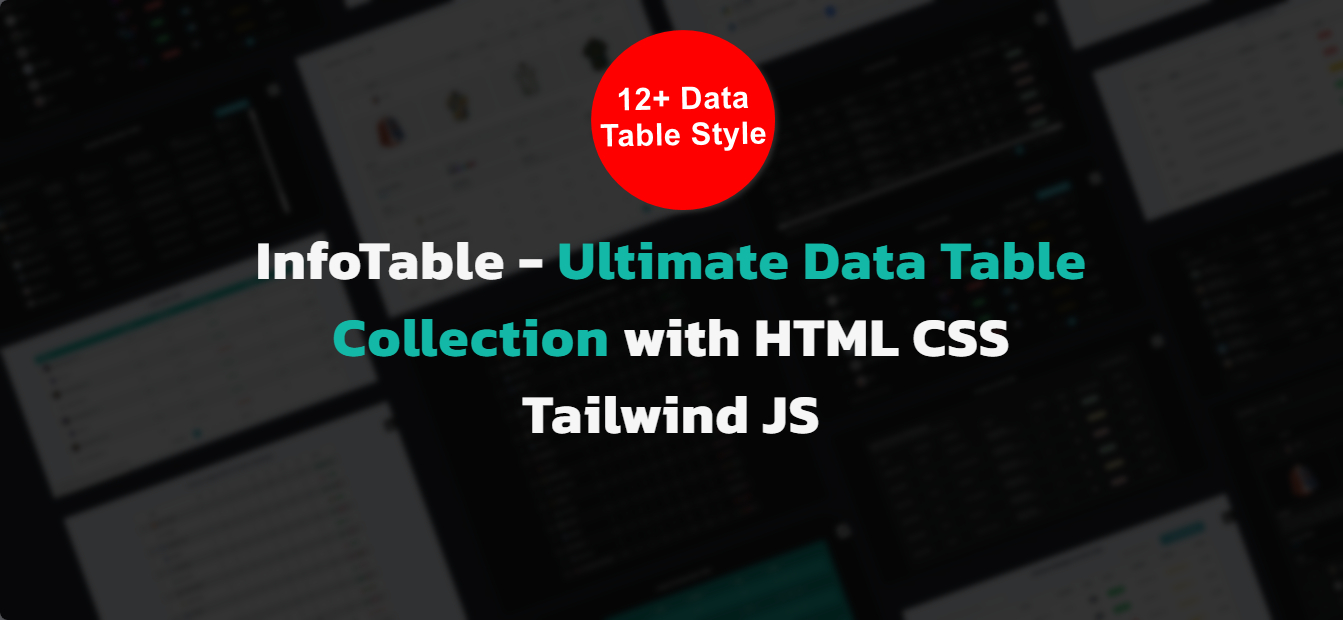 InfoTable -  Ultimate Data Table Collection with HTML CSS Tailwind JS - 1